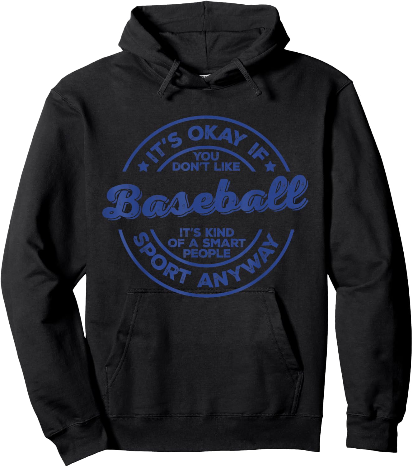 Okay If You Don’t Like Baseball Smart People Sport Anyway Hoodie - Hoodie | Black