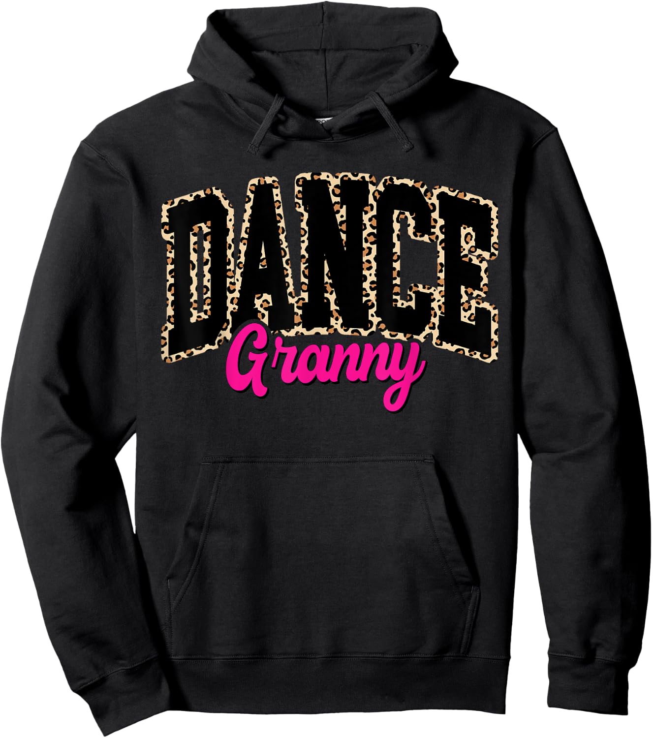 Dance Granny Leopard Dancing Granny Life Girls Women Dancer Hoodie - Hoodie | Black