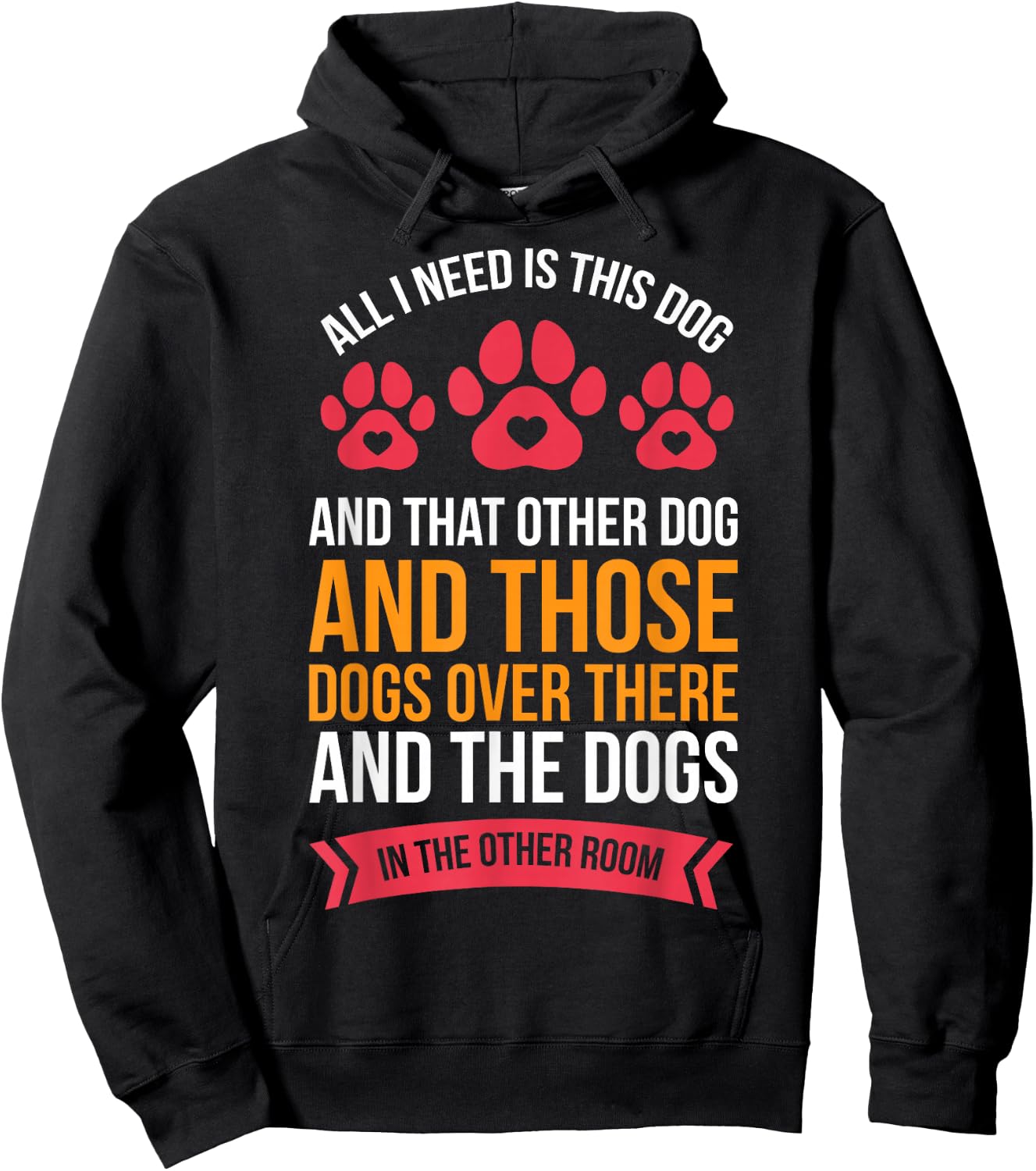 All I Need Is This Dog And That Other Dog Dog Obsessed Hoodie - Hoodie | Black