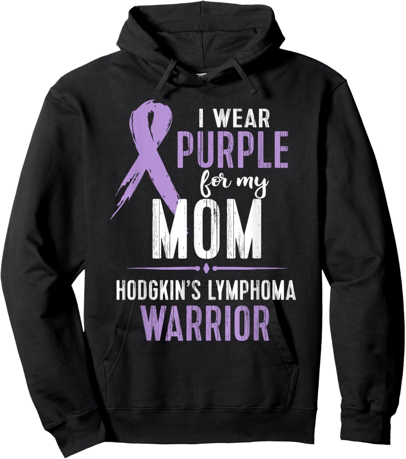 Hodgkins Lymphoma Awareness My Mom Warrior Hoodie - Hoodie | Black
