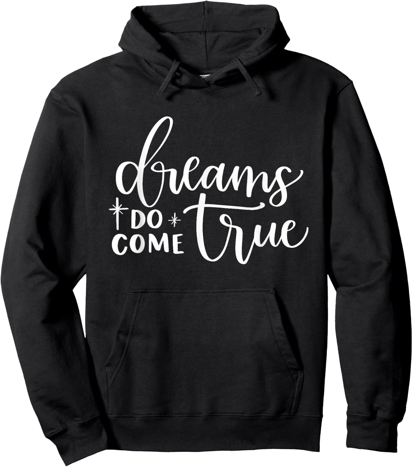 Dreams Do Come True Inspirational Motivational Positive Hoodie - Hoodie | Black