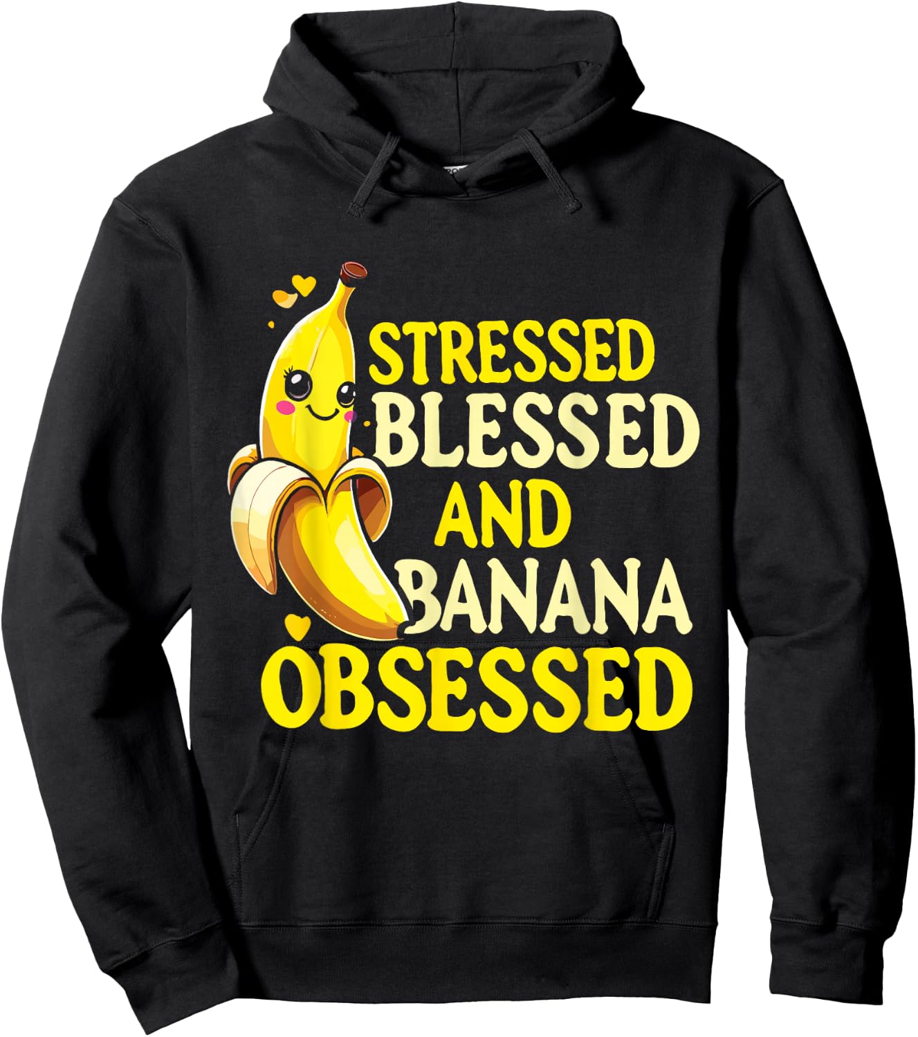 Funny Banana | Stressed Blessed And Banana Obsessed Hoodie - Hoodie | Black