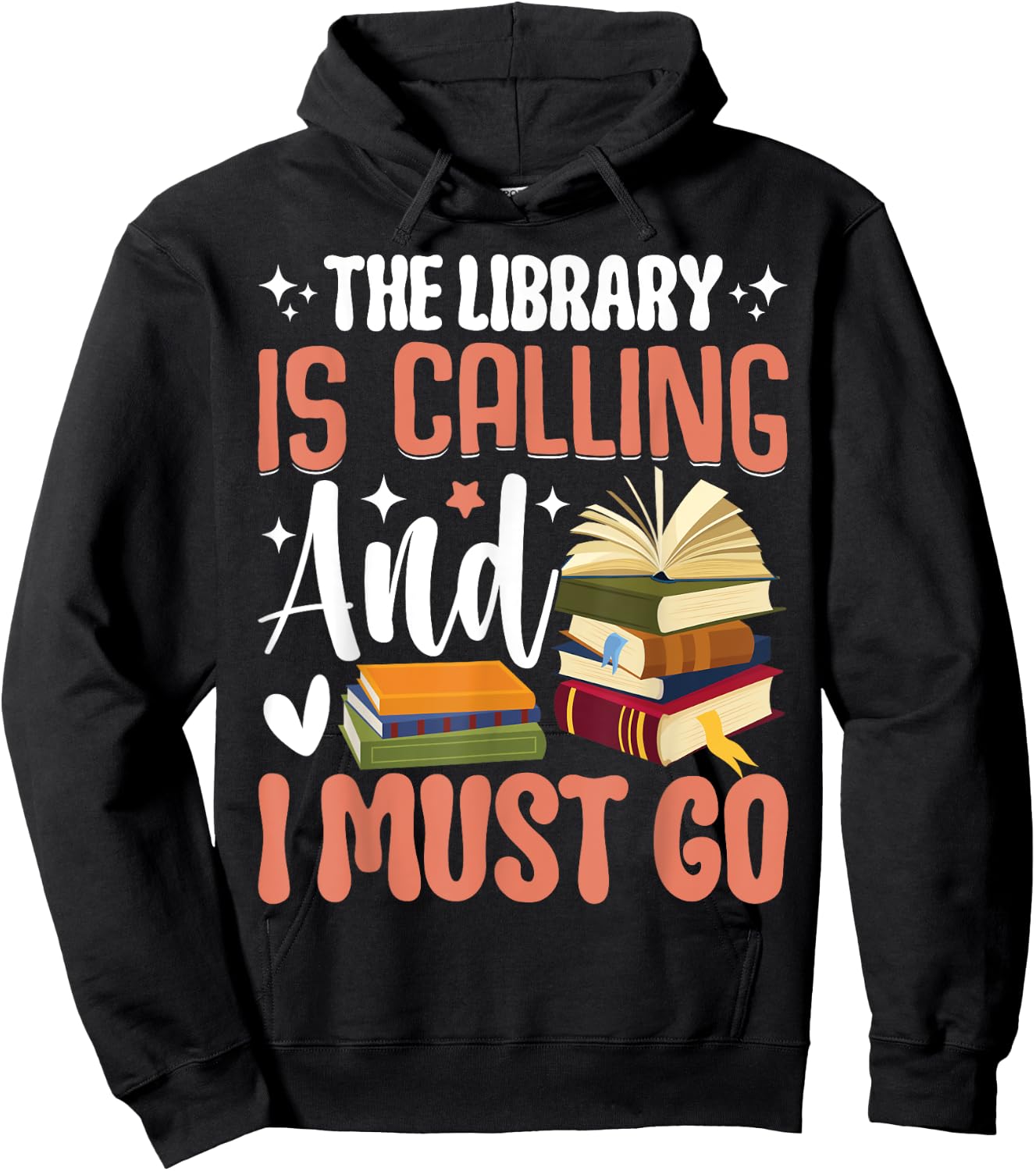 The Library Is Calling And I Must Go Hoodie - Hoodie | Black