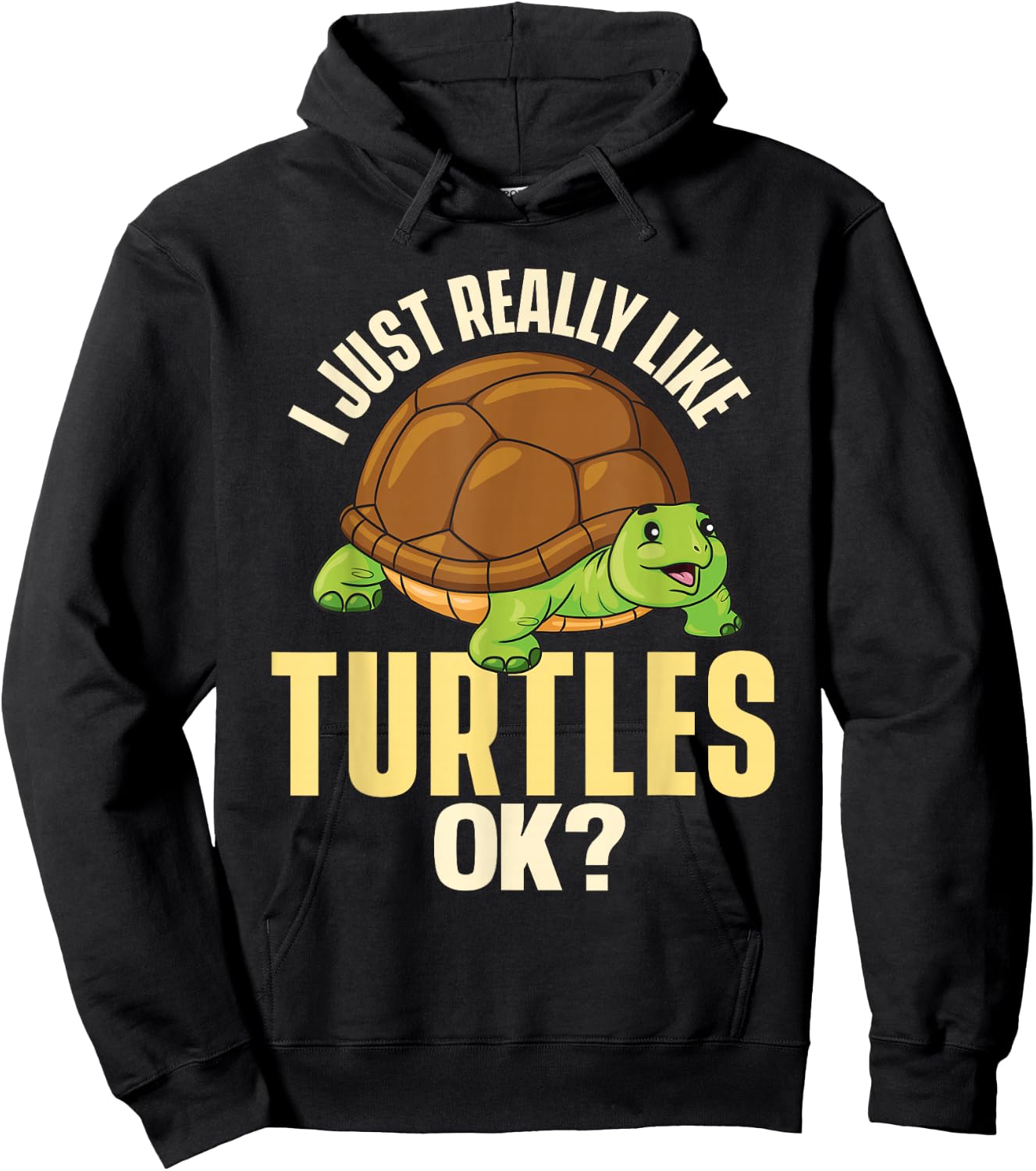 I Just Really Like Turtles Ok - Ocean Animal Cute Tortoise Hoodie - Hoodie | Black