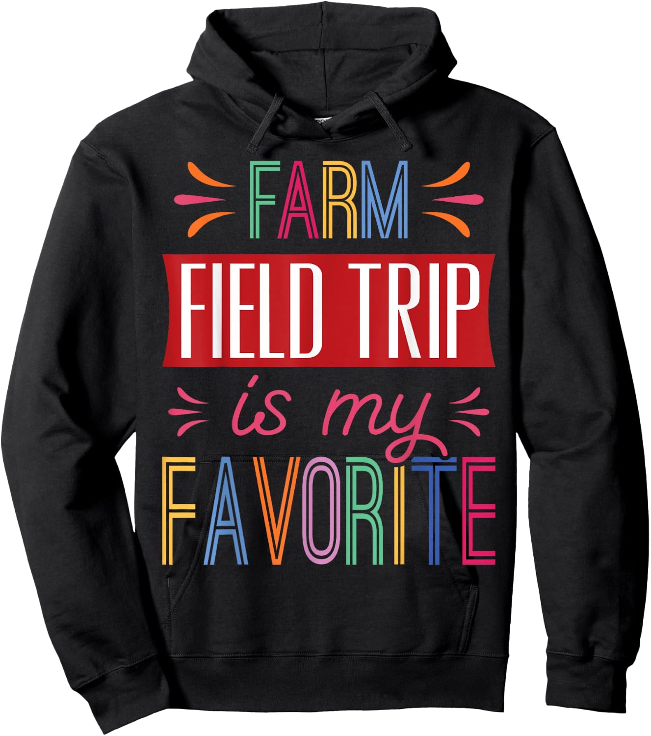 Farm Field Trip Is My Favorite - School Field Trip Fun Hoodie - Hoodie | Black
