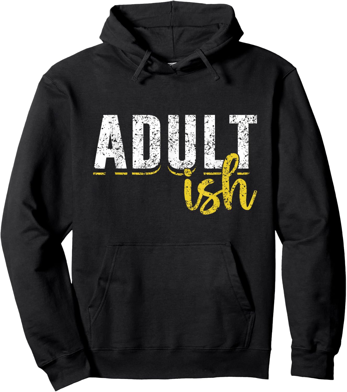 Adult-Ish Humor Adults Funny Puberty Responsible Adult Hoodie - Hoodie | Black