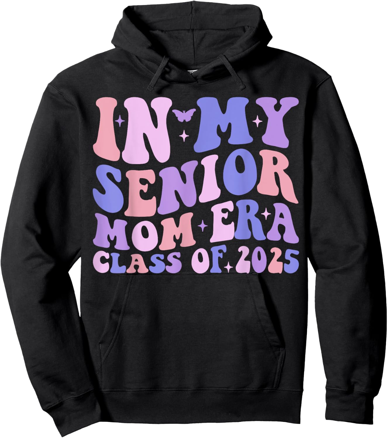 In My Senior Mom Era Class of 2025 Groovy Class of 2025 Hoodie - Hoodie | Black