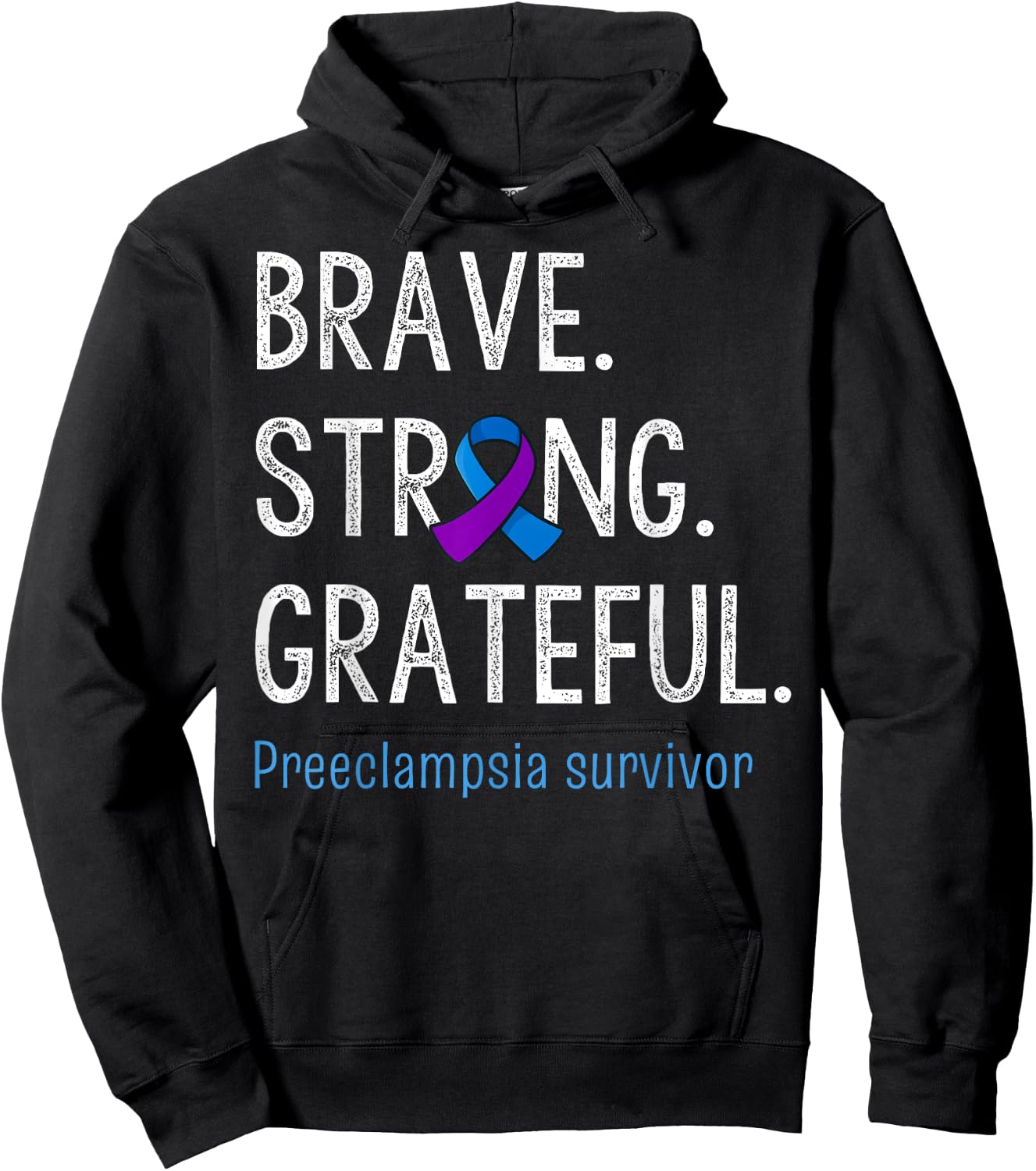 Brave Strong Grateful Preeclampsia Awareness Survivor Hoodie - Hoodie | Black