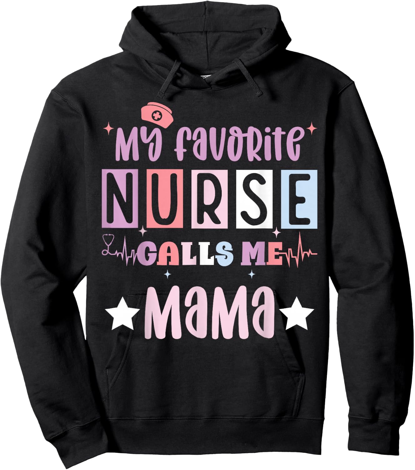 My favorite nurse calls me mama funny registered nurse mom Hoodie - Hoodie | Black