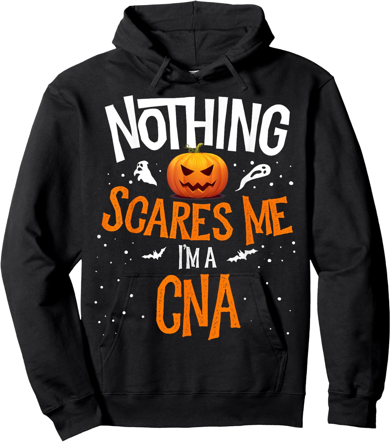 Matching You Cannot Scare Me I'm A CNA Nurses Halloween Hoodie - Hoodie | Black