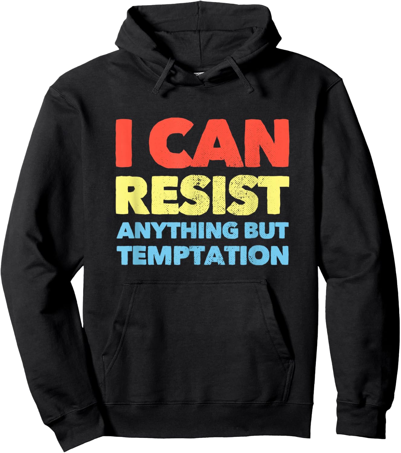 I Can Resist Anything But Temptation Hoodie - Hoodie | Black