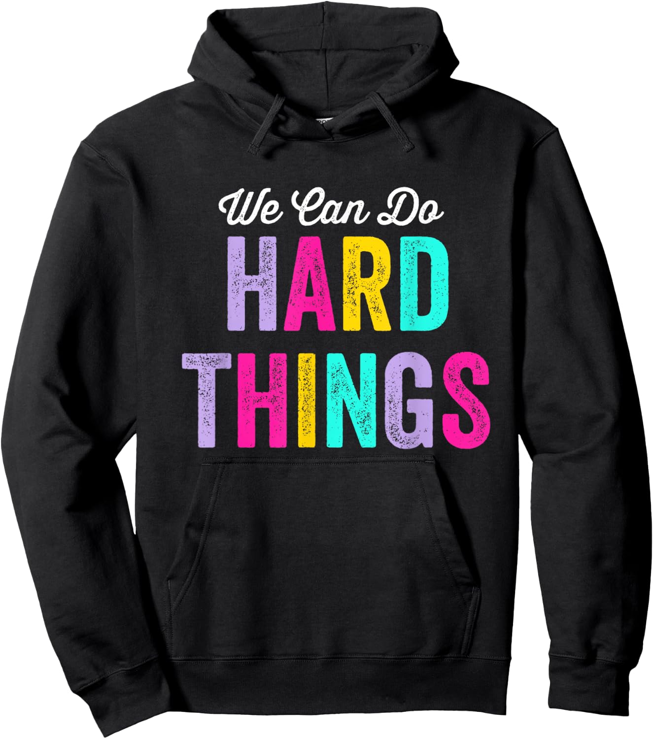 We Can Do Hard Things Hoodie - Hoodie | Black