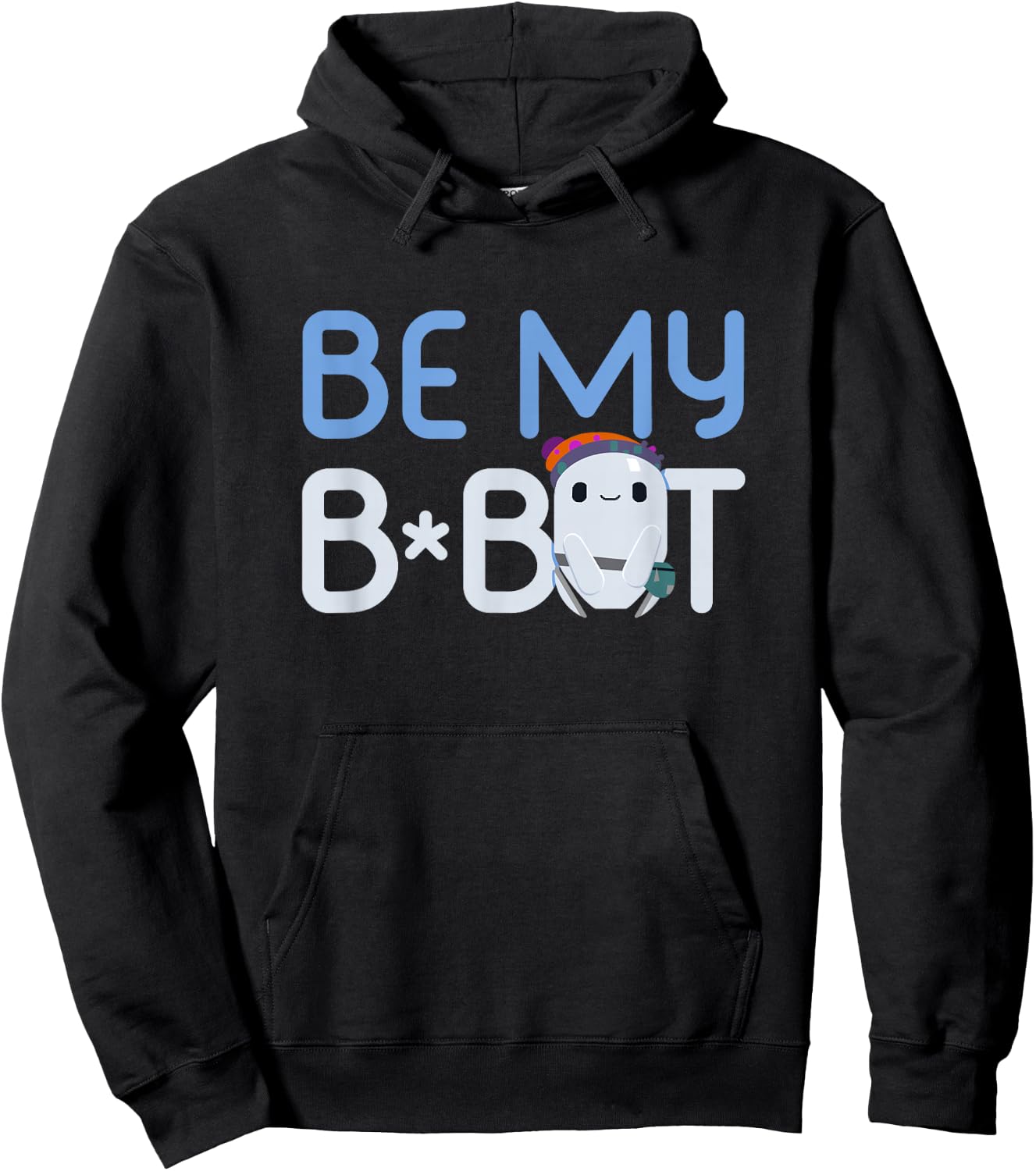 Ron's Gone Wrong Be My B-Bot Hoodie - Hoodie | Black