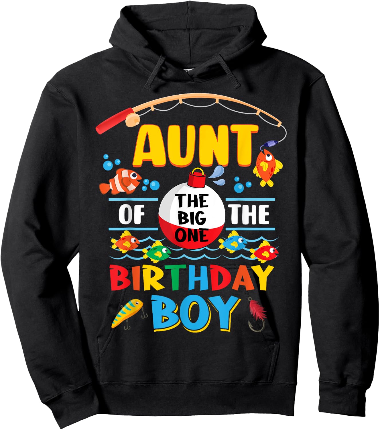 Aunt of The Big One Fishing 1st Birthday Ofishally Family Hoodie - Hoodie | Black