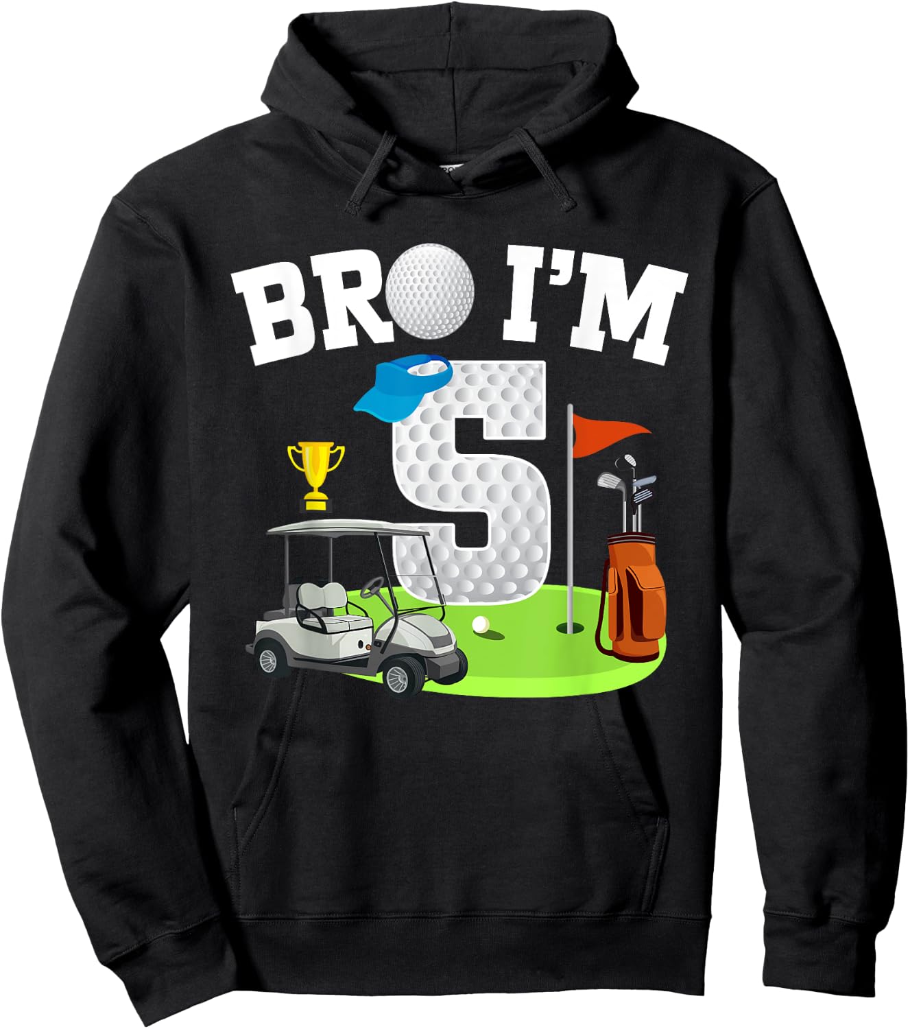 Bro I'm 5 Year Old Golf Theme 5th Birthday Golf Golfer Hoodie - Hoodie | Black