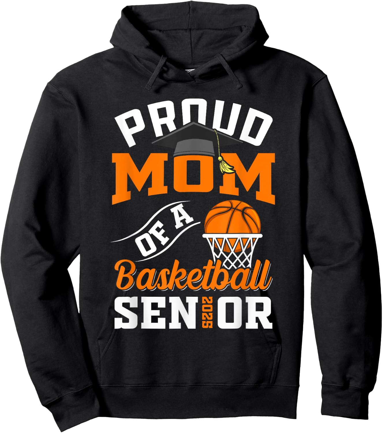 Proud mom of a basketball Senior class of 2025 graduation Hoodie - Hoodie | Black