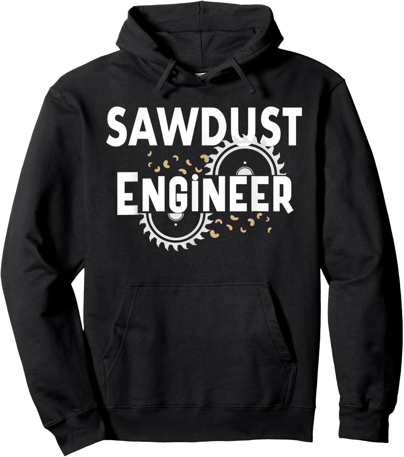 Sawdust Engineer Carpenter Woodworker Sawmill Woodworking Hoodie - Hoodie | Black