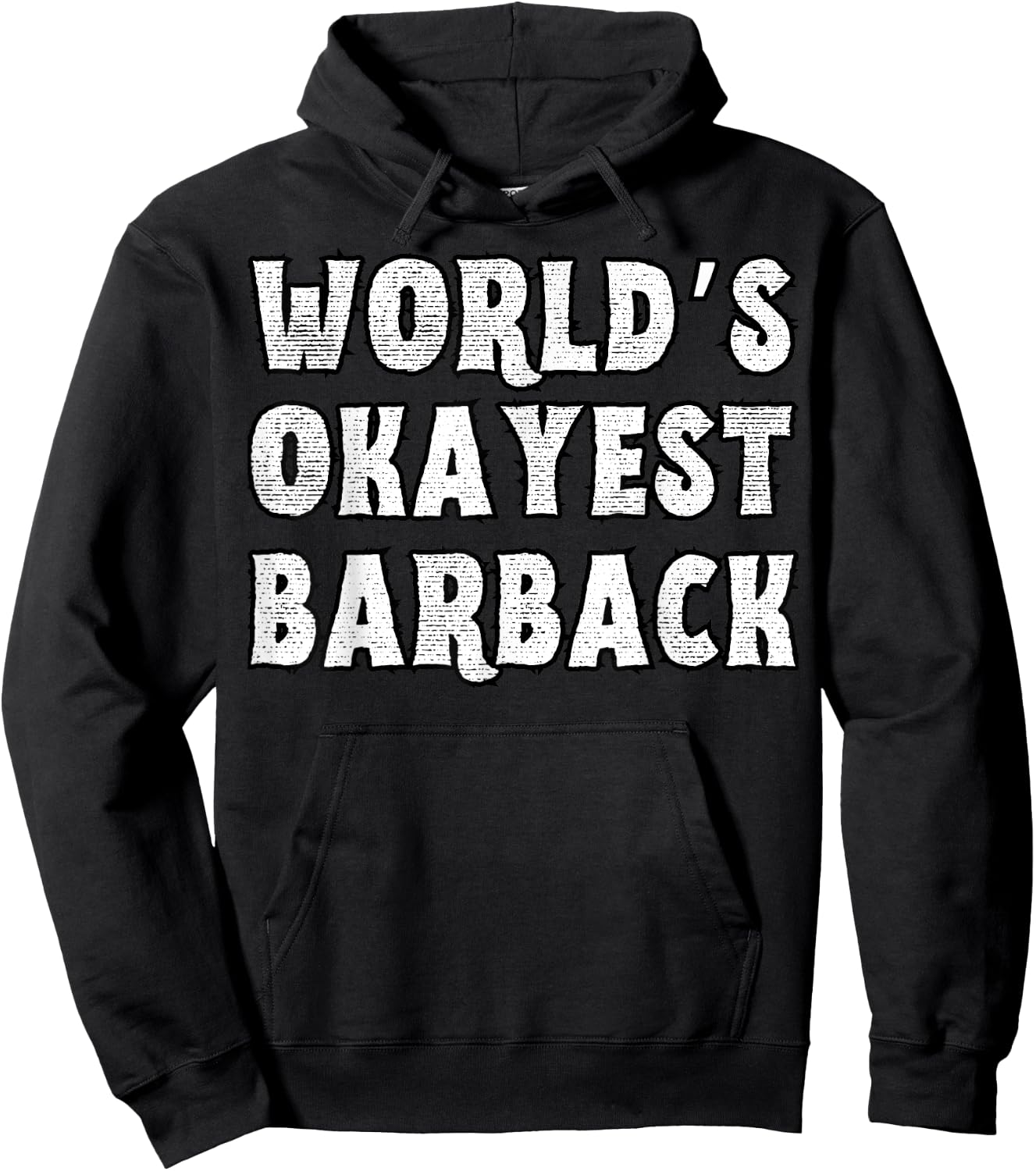 World's Okayest Barback Funny Sarcastic Barback Hoodie - Hoodie | Black