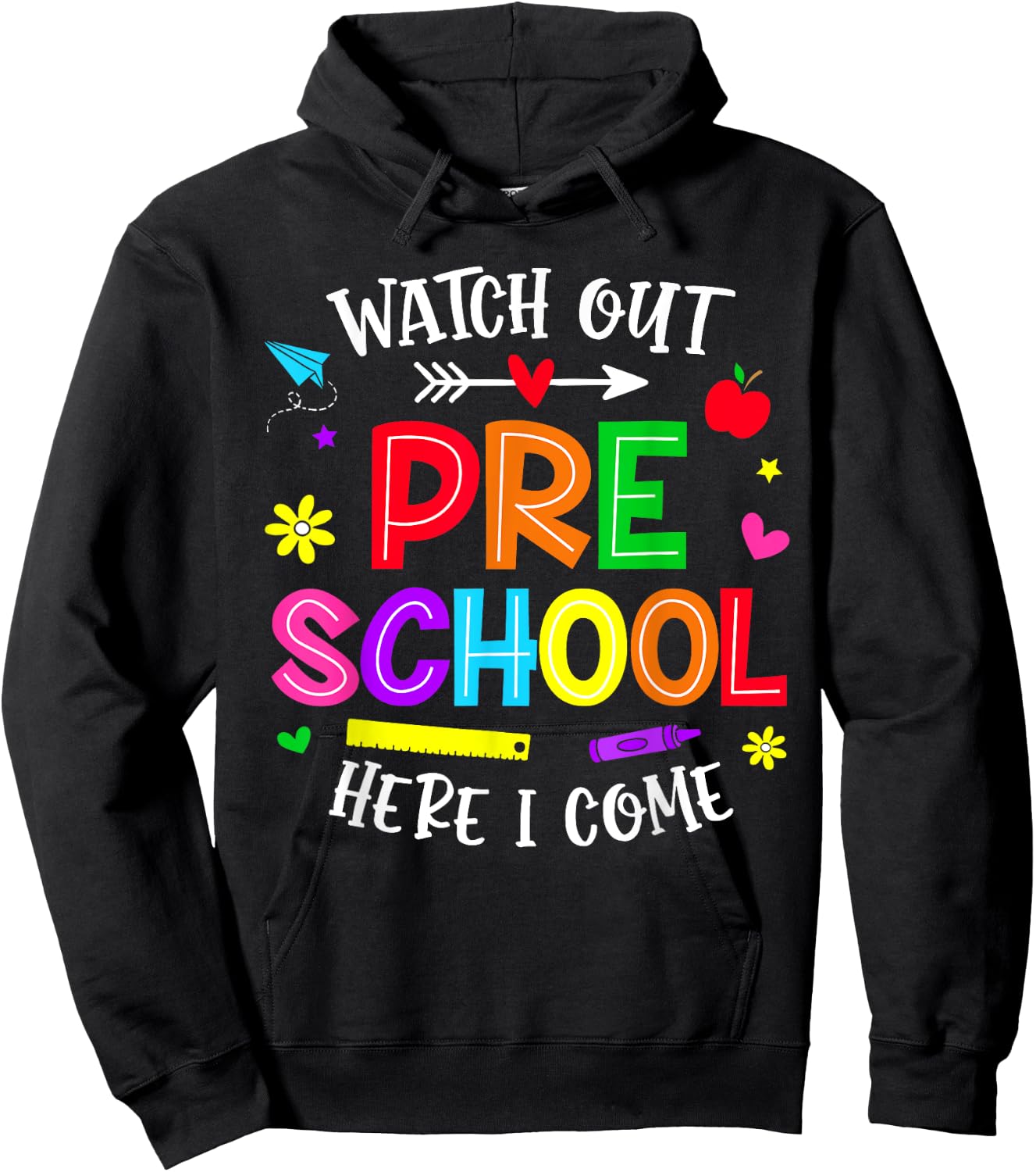 Watch Out Preschool Here I Come Preschool Back To School Hoodie - Hoodie | Black
