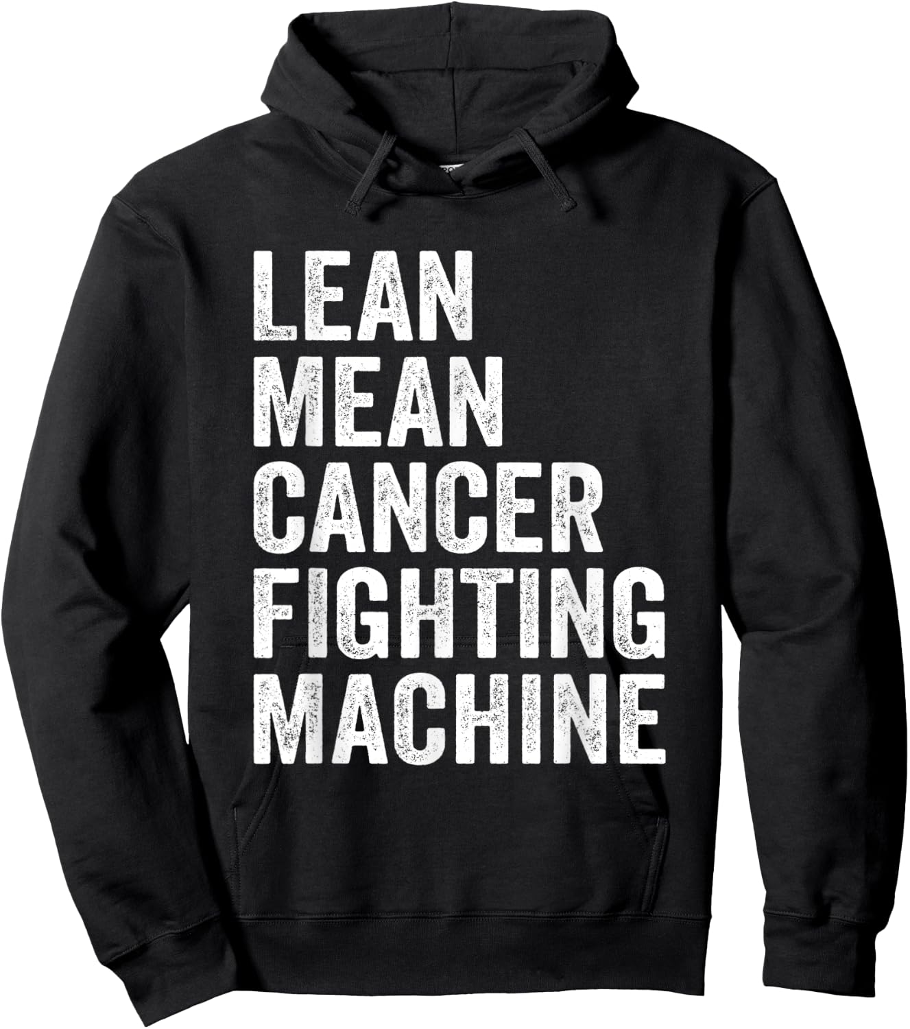 Lean Mean Cancer Fighting Machine Fighter Survivor Awareness Hoodie - Hoodie | Black