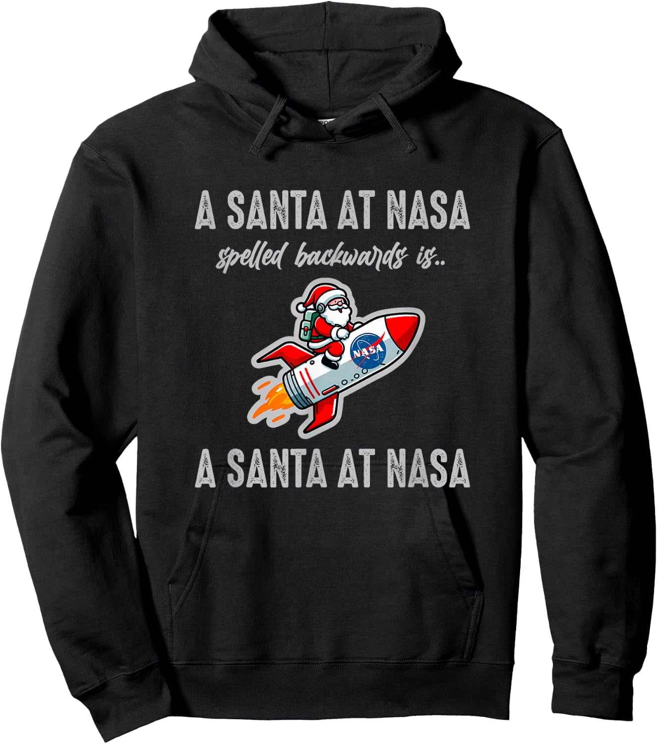 A Santa at NASA Spelled Backwards Palindrome Christmas Funny Hoodie - Hoodie | Black