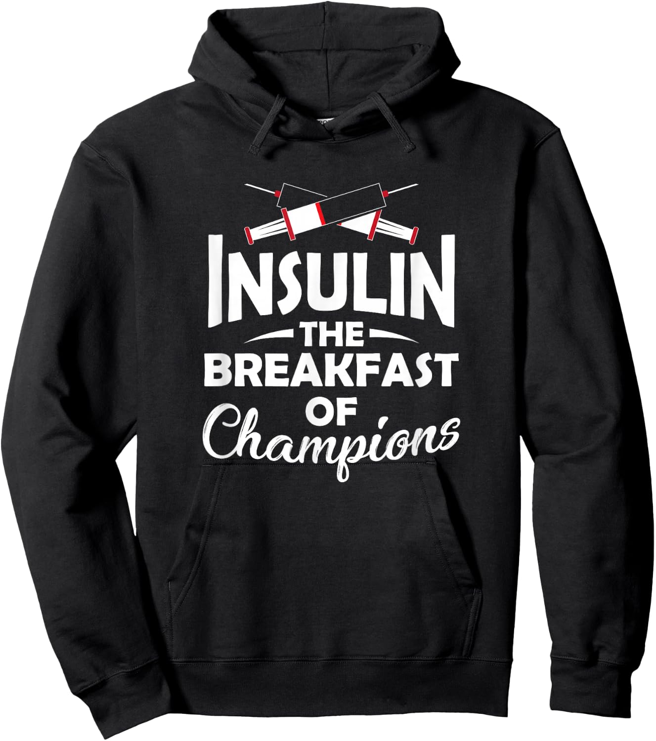 Diabetic Type 1 2 Diabetes Insulin The Breakfast Of Champion Hoodie - Hoodie | Black