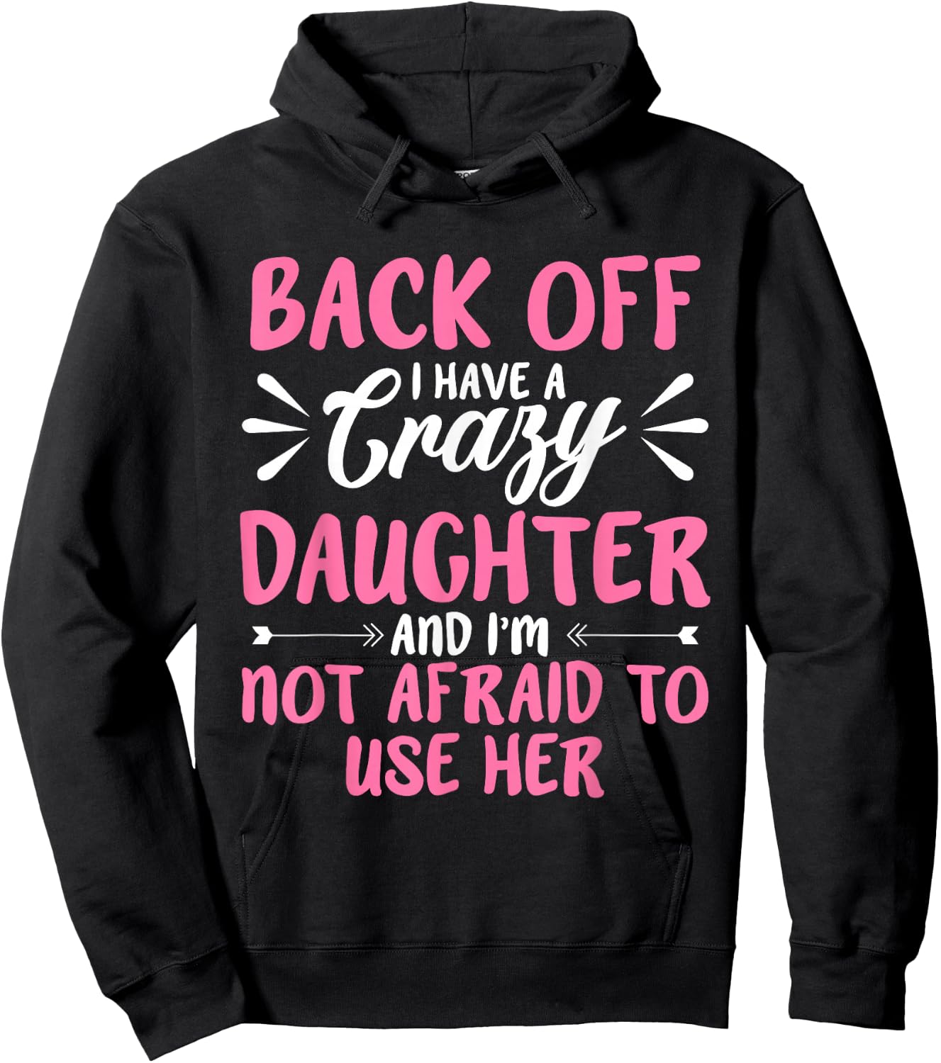 Back Off I Have A Crazy Sarcasm Hoodie - Hoodie | Black