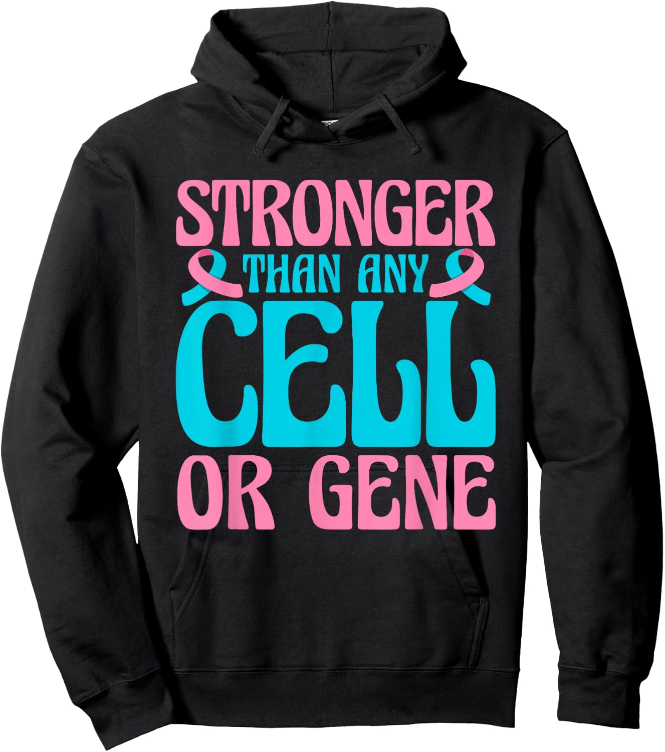Stronger Than Any Cell Or Gene Breast Cancer Awareness Hoodie - Hoodie | Black