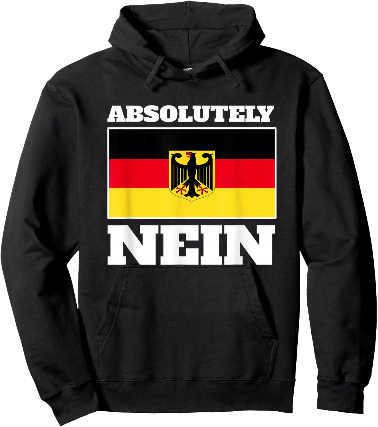 Absolutely Nein Flag of German Eagle Germany German Hoodie - Hoodie | Black