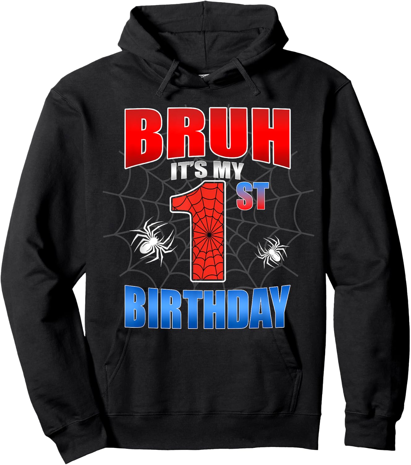 Spider Web 1 Years Old Bruh It's My 1st Birthday Boy Party Hoodie - Hoodie | Black