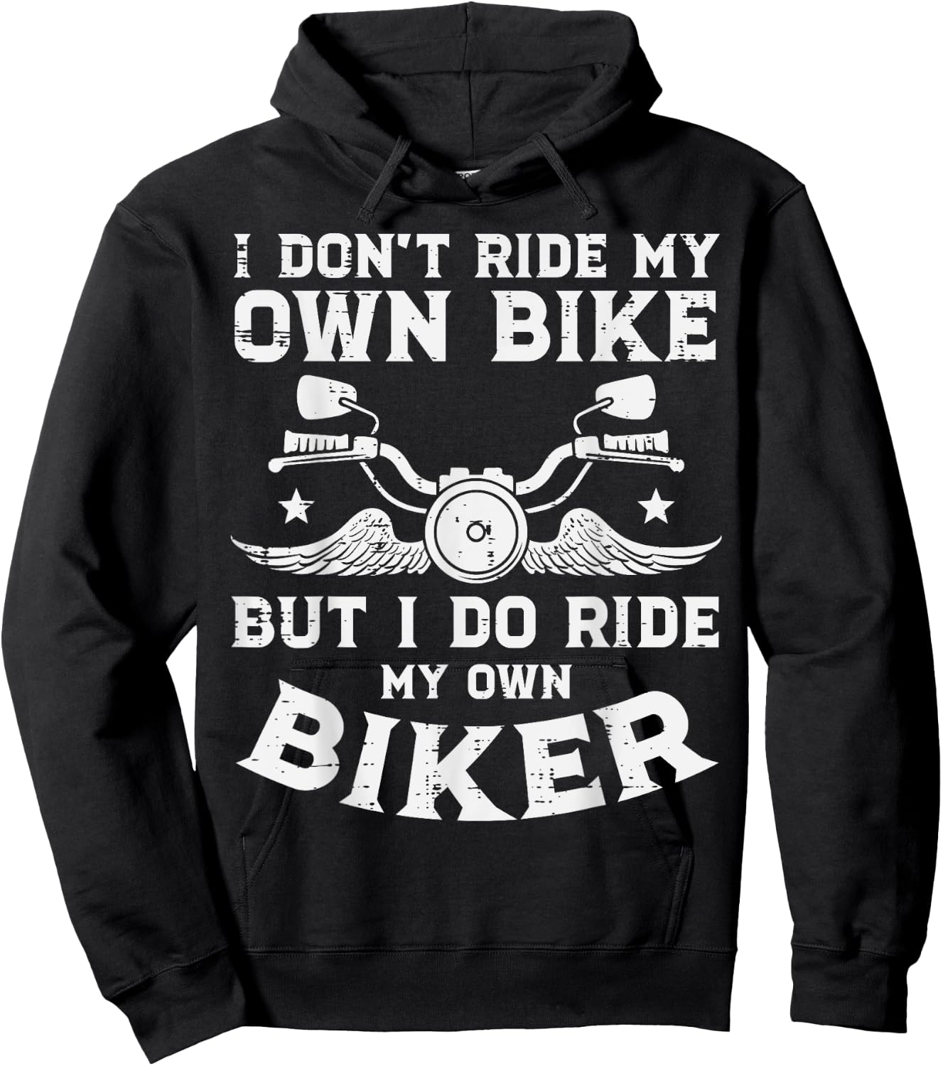 I Dont Ride My Own Bike Biker Funny Motorcycle Women Men Hoodie - Hoodie | Black