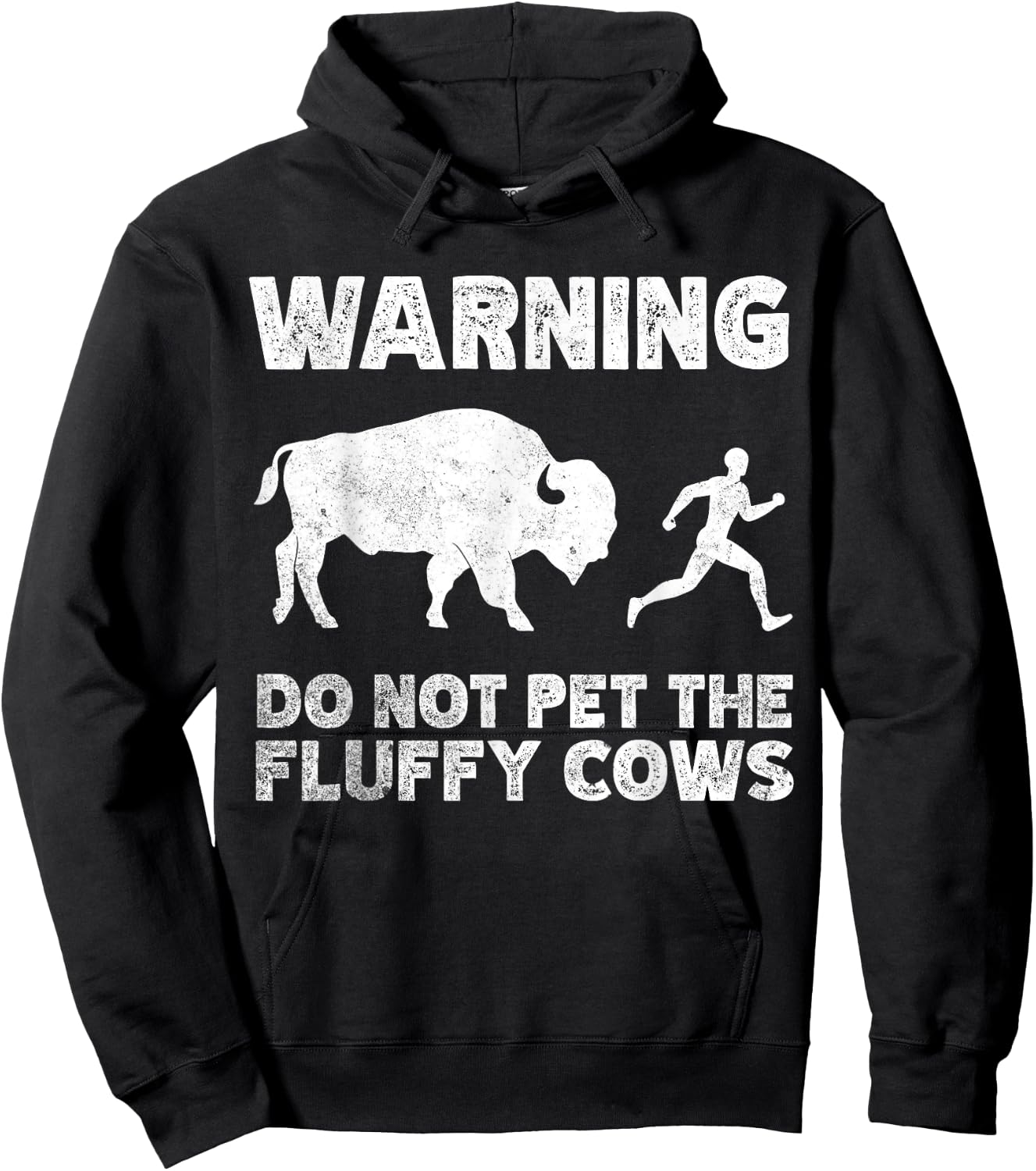 Bison Warning Do Not Pet The Fluffy Cows Hoodie - Hoodie | Black