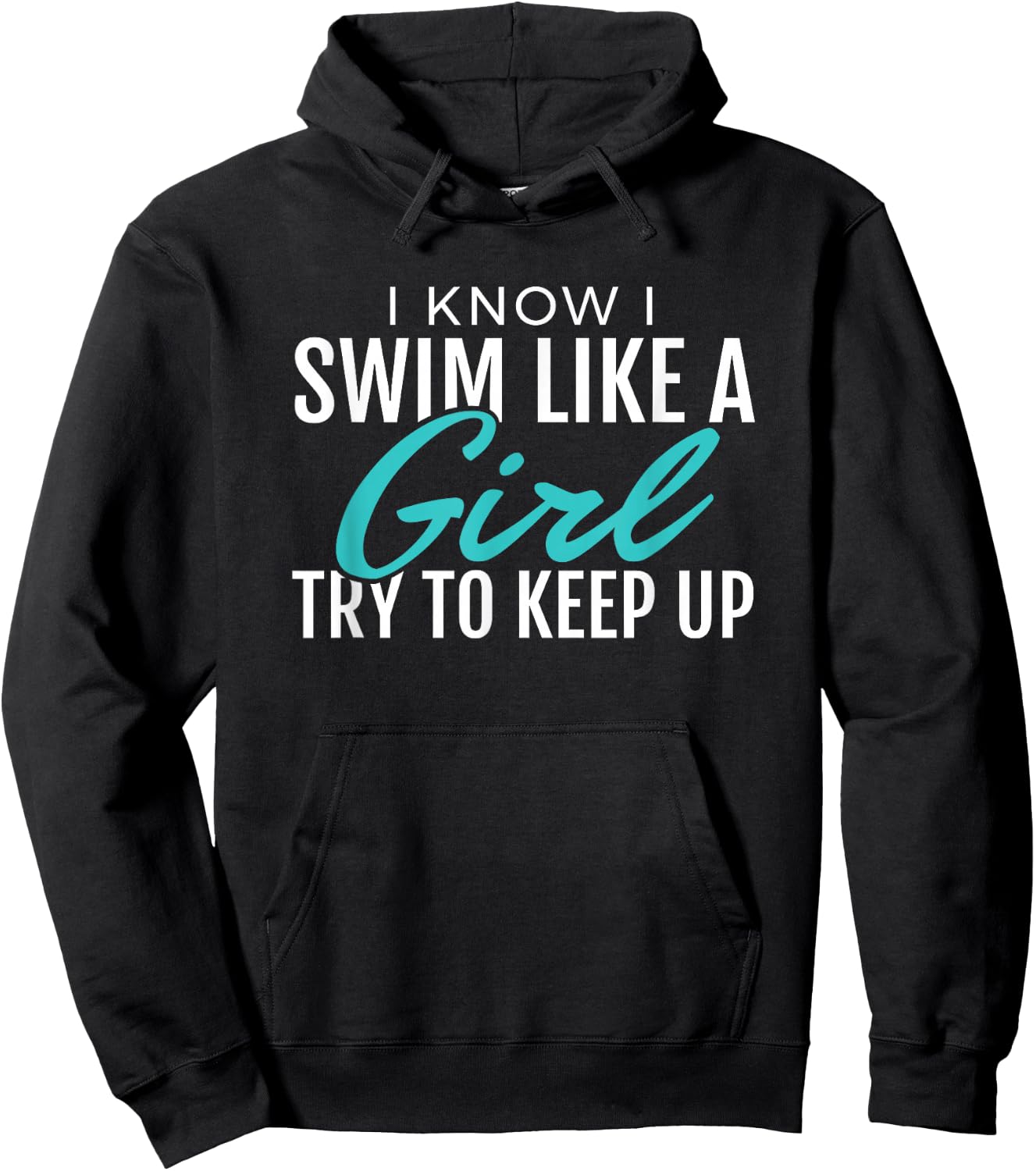 I Swim Like A Girl, Funny, Women Ladies Swimmer Swimming Hoodie - Hoodie | Black