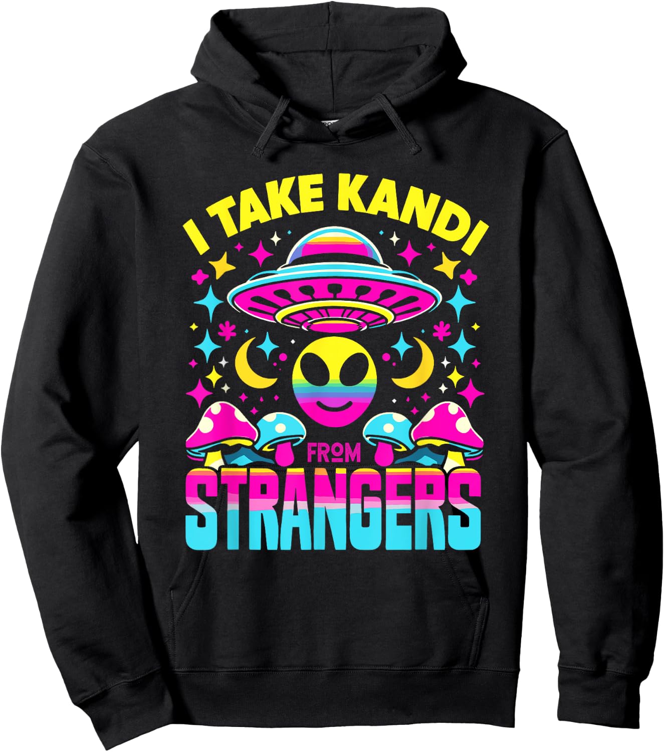 I Take Kandi from Strangers EDM Techno Rave Party Festival Hoodie - Hoodie | Black