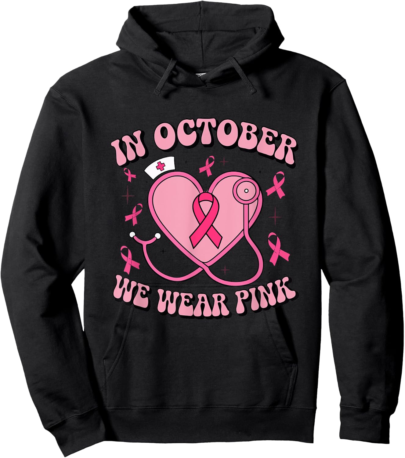 In October We Wear Pink Ribbon Nurse Doctor Cancer Support Hoodie - Hoodie | Black