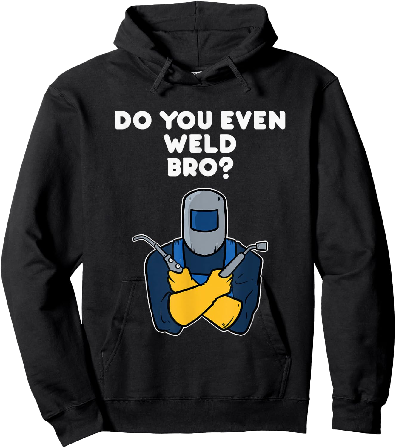 Weld Welding Squad Funny Welder Quote Hoodie - Hoodie | Black