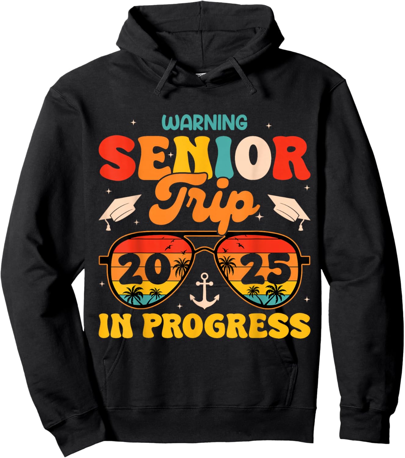 Warning Senior Trip 2025 Graduation Summer Vacation Sunset Hoodie - Hoodie | Black