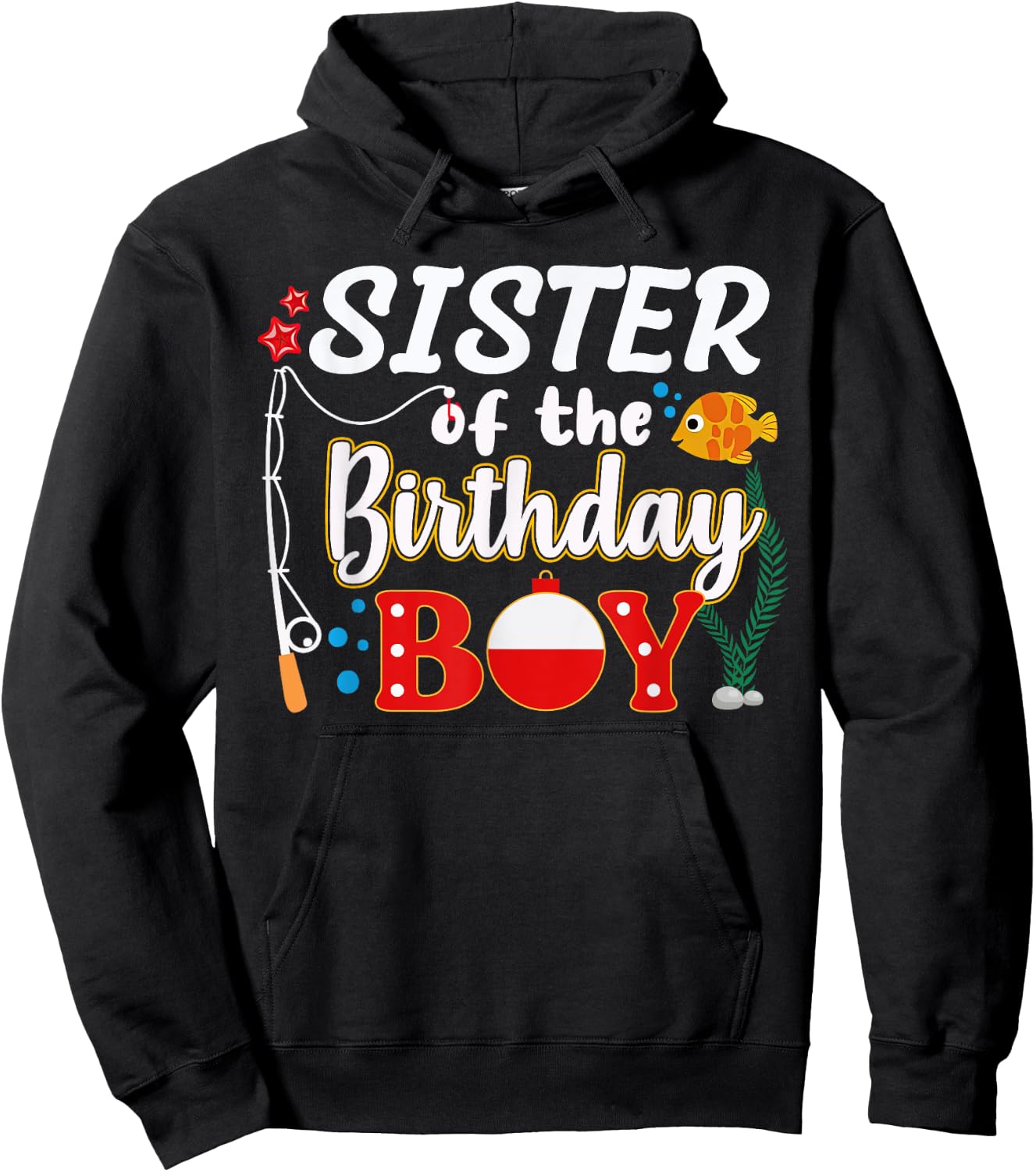 Sister of The Birthday Boy Fishing Family Matching Bday Hoodie - Hoodie | Black