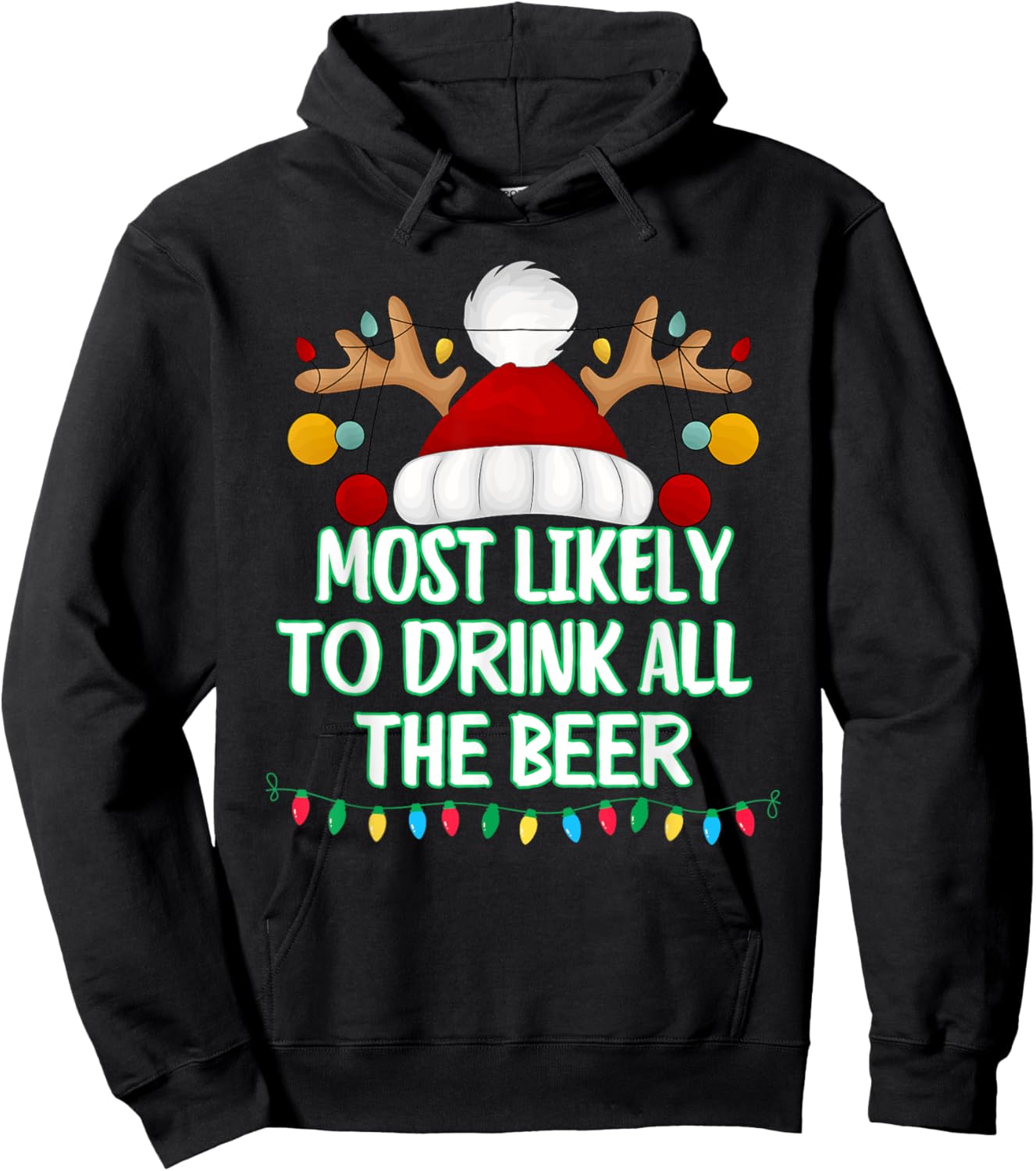 Most Likely To Drink All The Beer Funny Matching Christmas Hoodie - Hoodie | Black