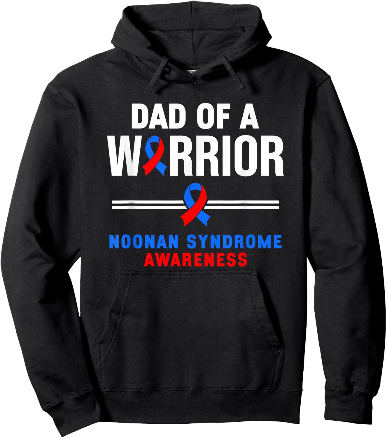 Dad Of A Warrior Noonan Syndrome Awareness Hoodie - Hoodie | Black