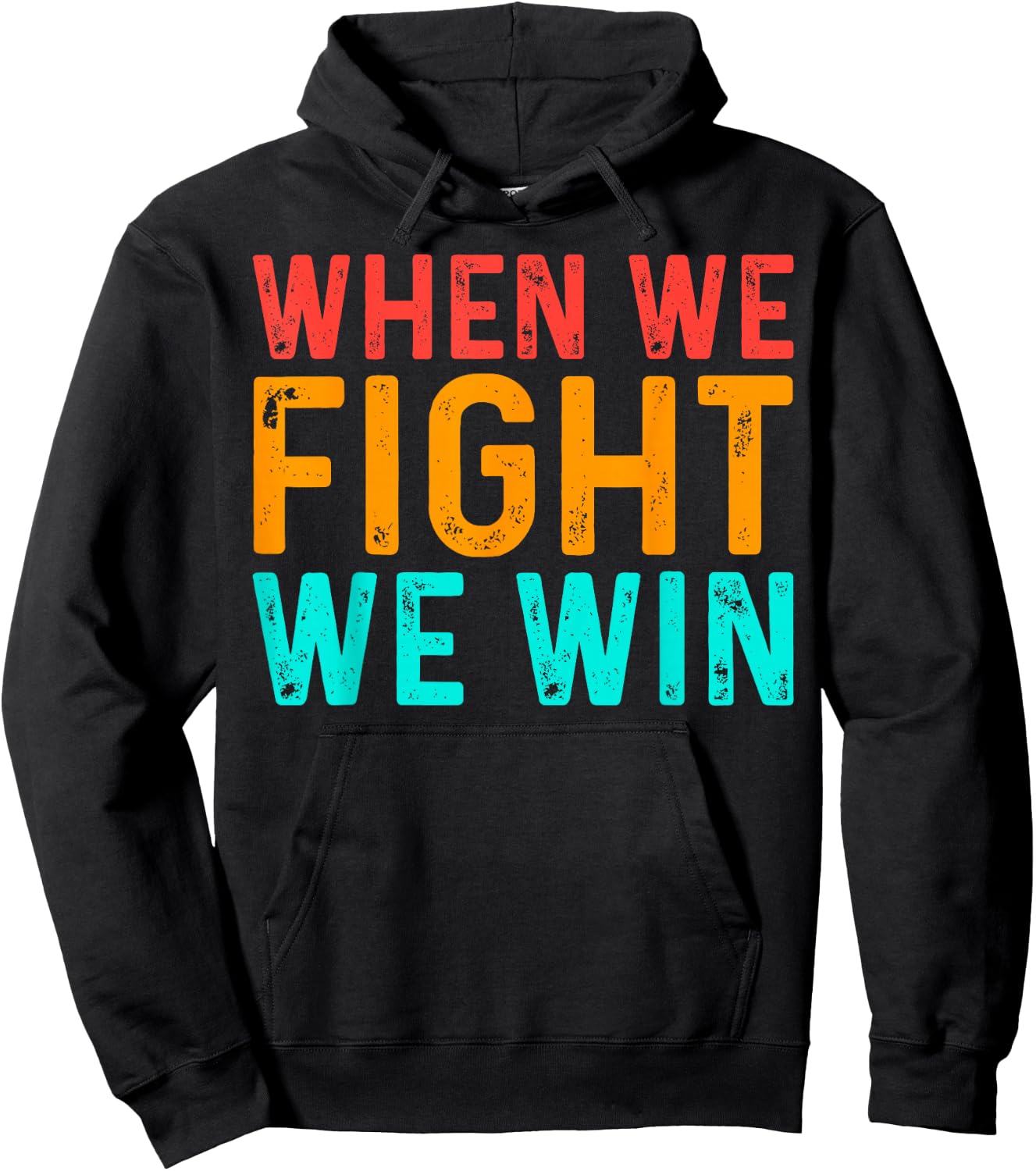 When We Fight - We Win Vintage Hoodie - Hoodie | Black