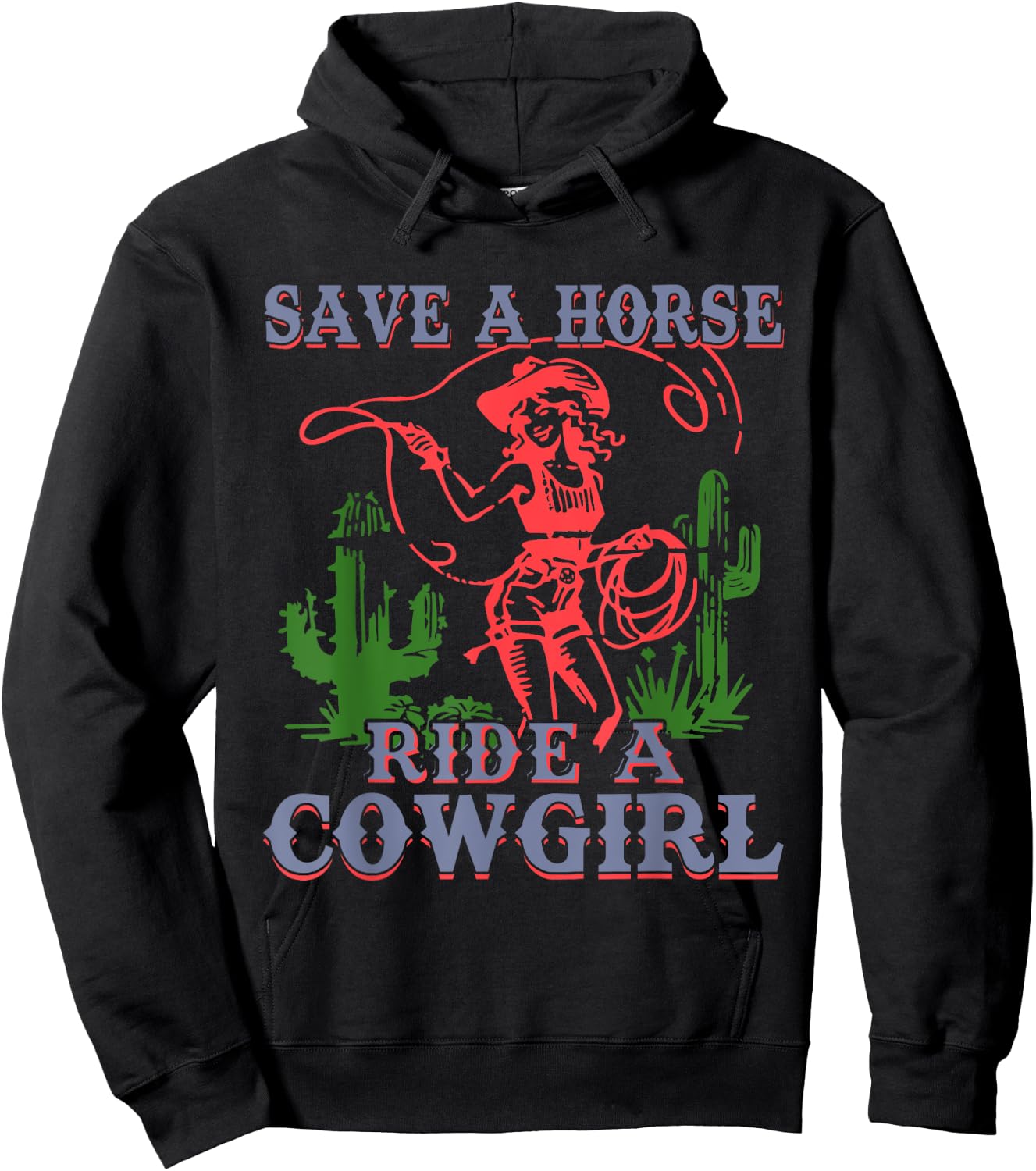 Save A Horse Ride A Cowgirl Funny Sayings Girls Desert Retro Hoodie - Hoodie | Black