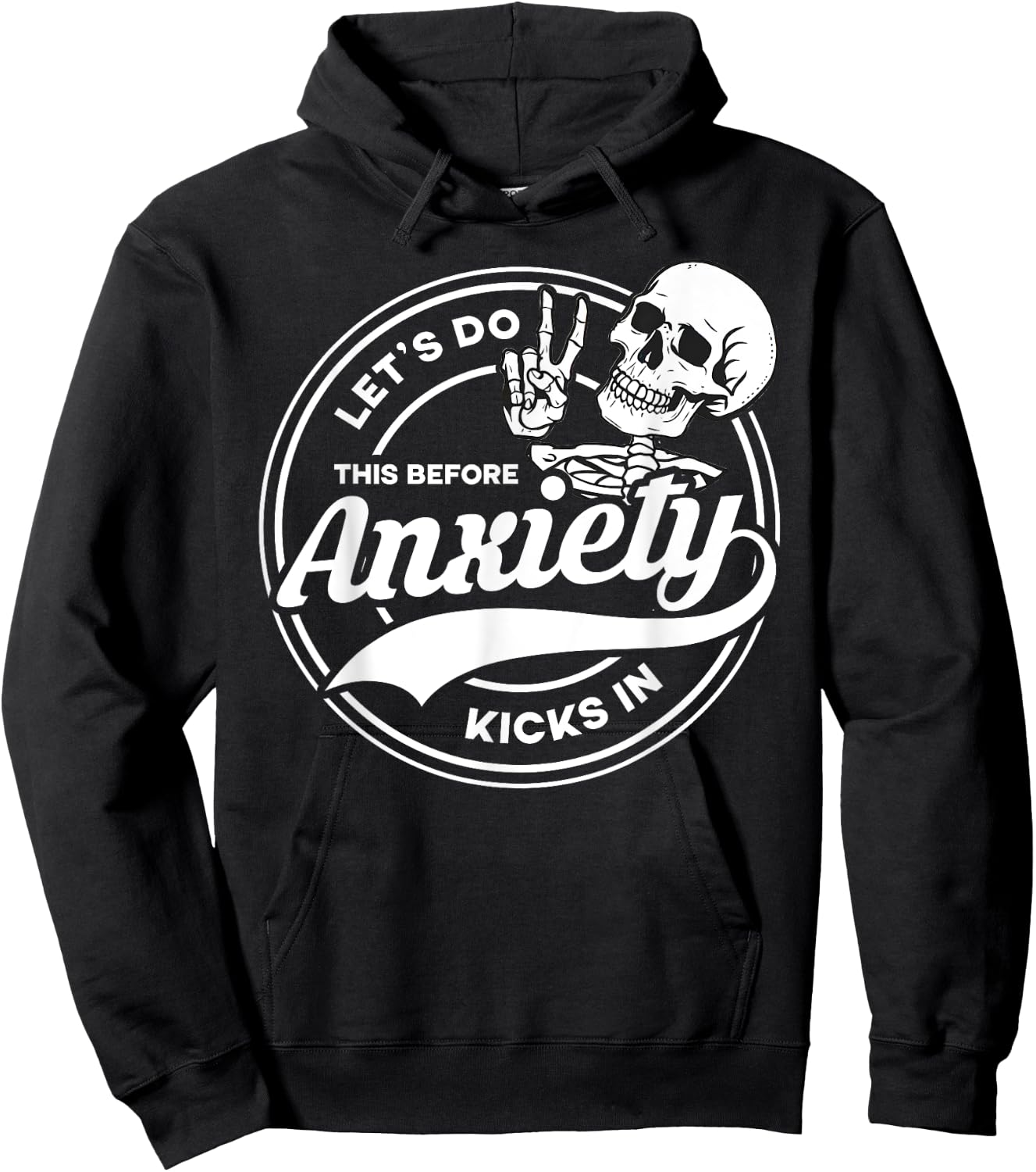 Let's Do This Before Anxiety Kicks In Funny Anti Social Hoodie - Hoodie | Black