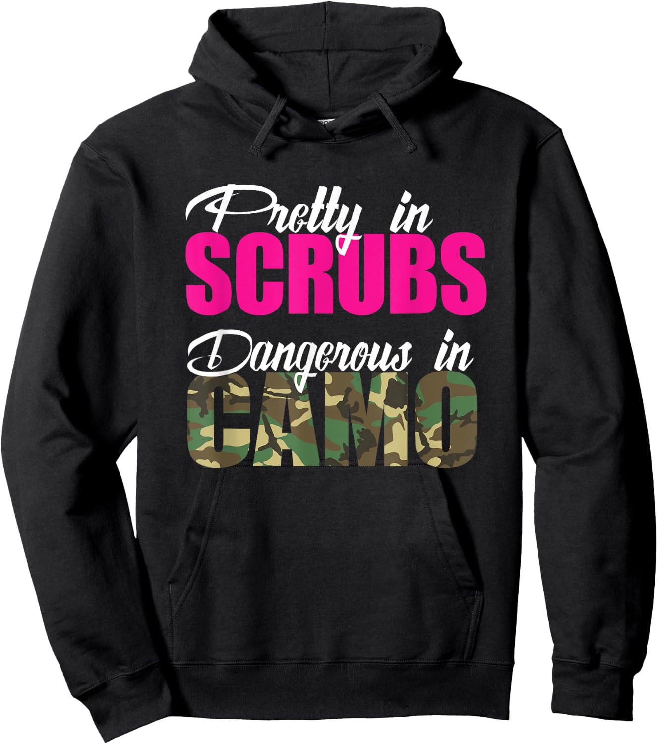 Nurse Gift Pretty In Scrubs Dangerous In Camo RN Hunting Hoodie - Hoodie | Black