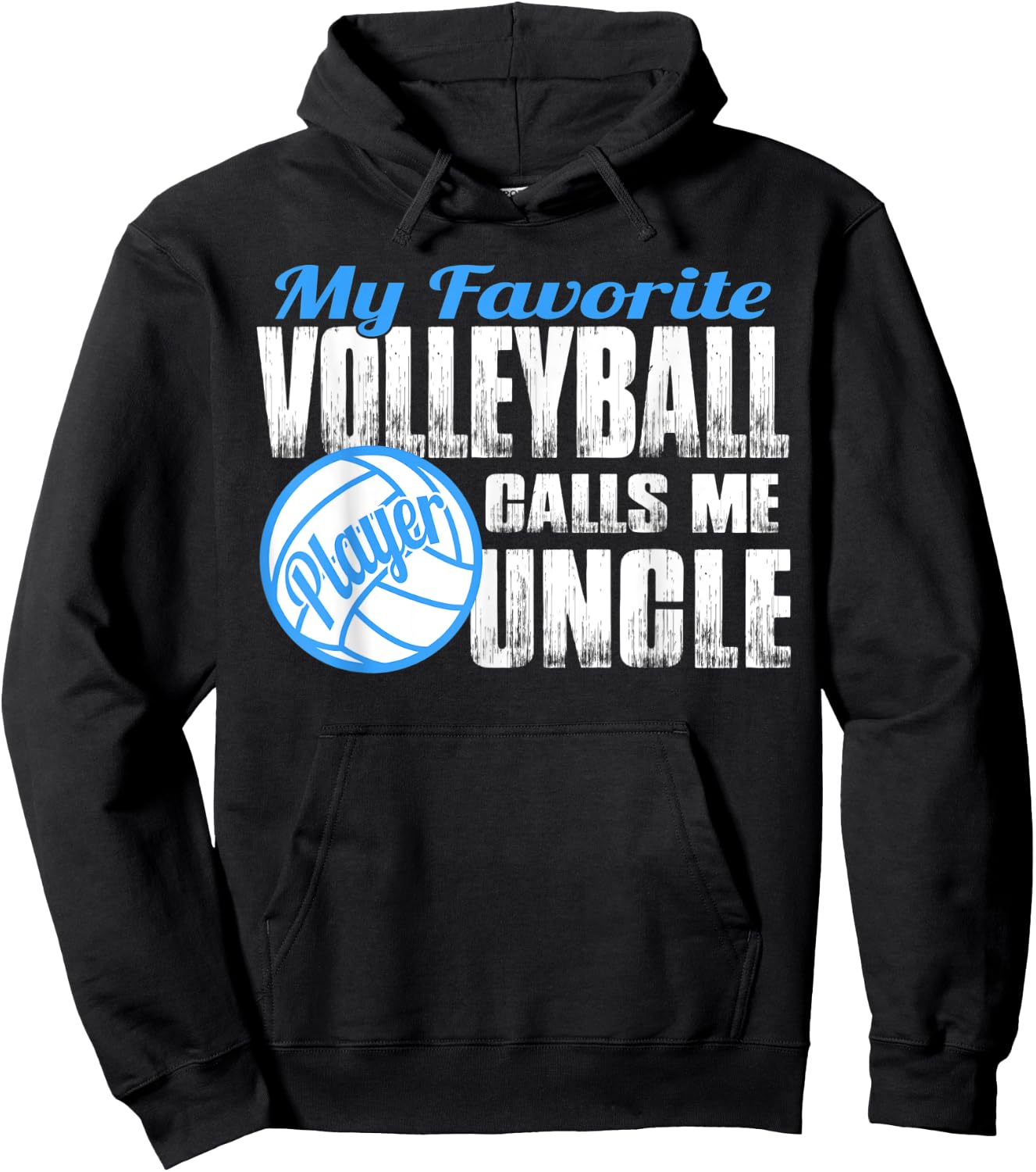 Favorite Volleyball Player Calls Me Uncle Volleyball Uncle Hoodie - Hoodie | Black