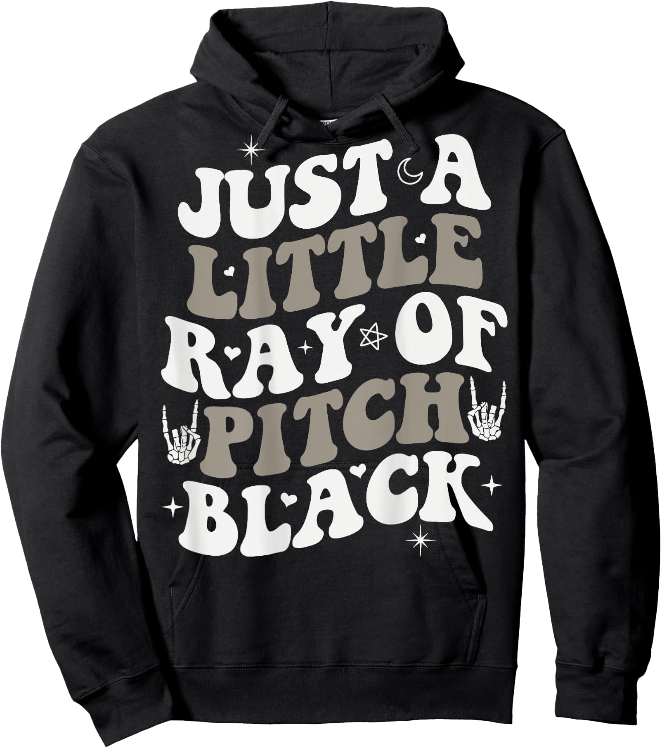 Just A Little Ray Of Pitch Black Goth Halloween ON BACK Hoodie - Hoodie | Black