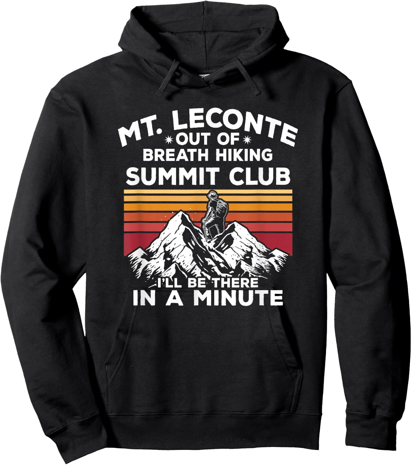 Mt Leconte Out of Breath Hiking Summit I'll Be There In A Hoodie - Hoodie | Black