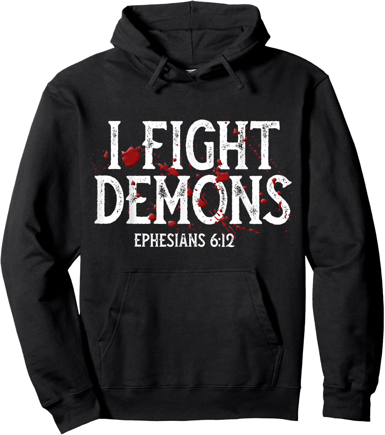 I Fight Demons, Halloween Christian, Religious, Bible Verse Hoodie - Hoodie | Black