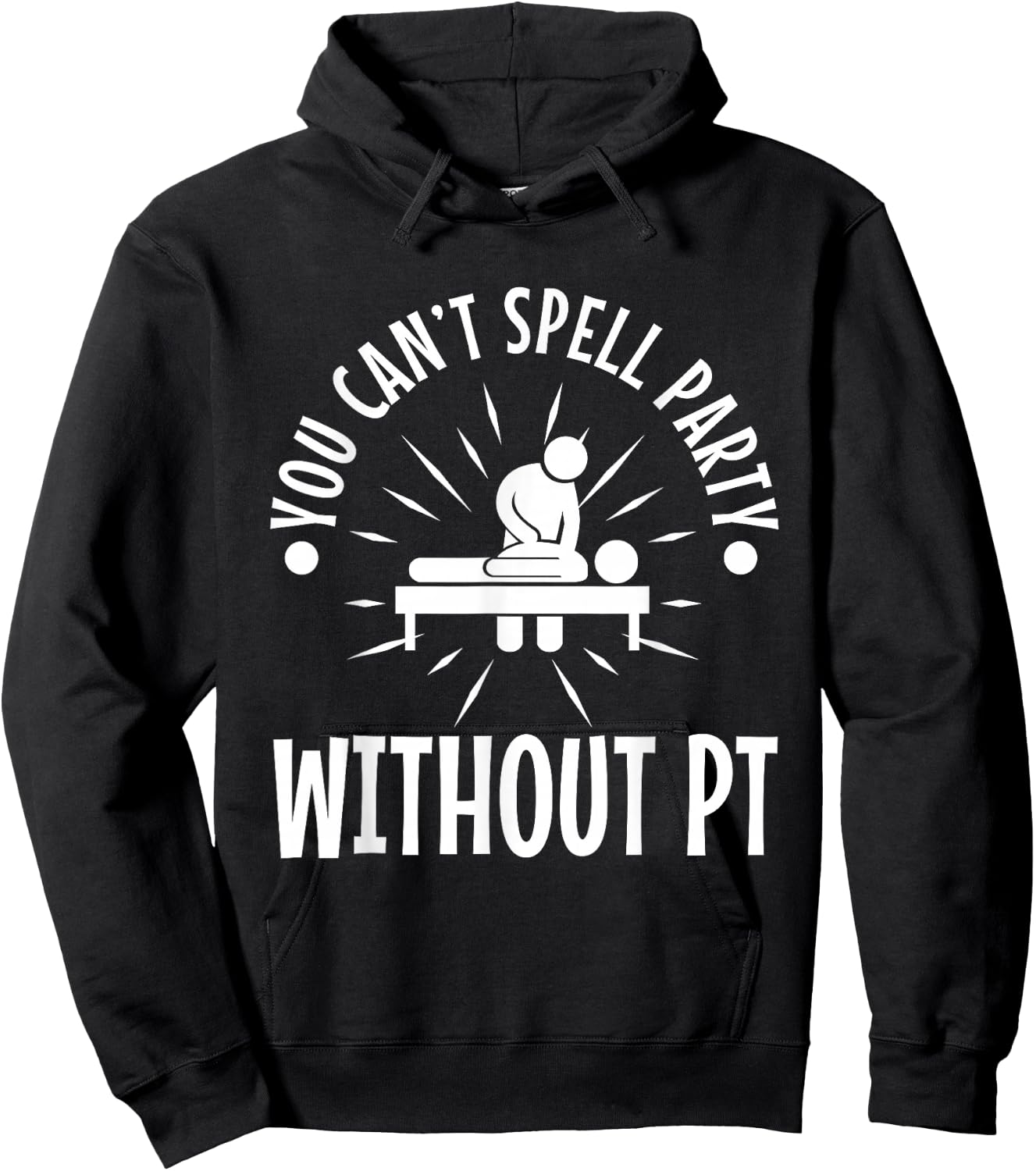 You can't spell party without pt Hoodie - Hoodie | Black