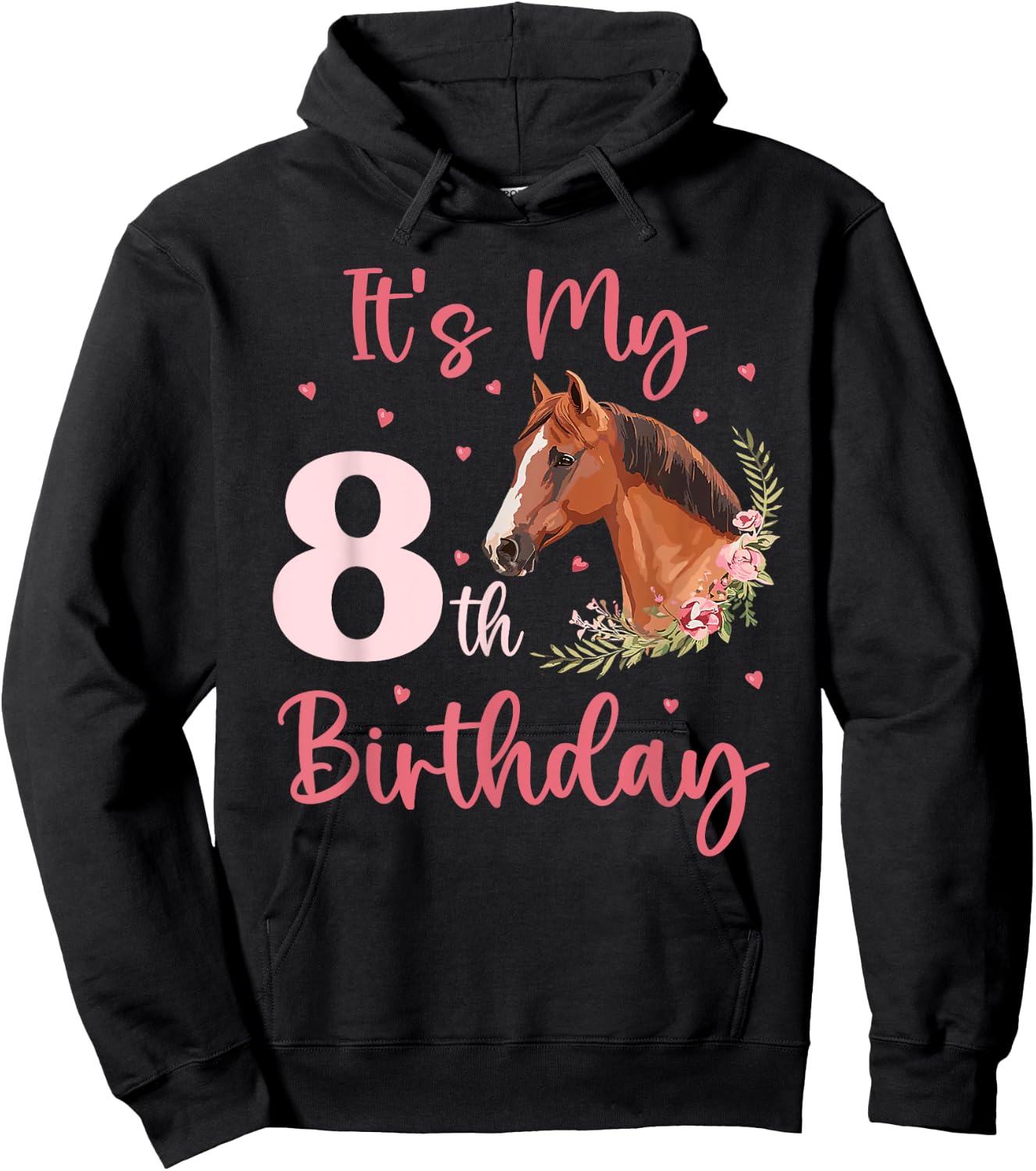 It's My 8th Birthday Girl Horse Lover 8 Years Old Bday Hoodie - Hoodie | Black